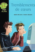 Tremblements de coeurs - Marc Séassau - Marie Mélisou - Nicolas Léman - Livre jeunesse