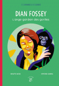 Dian Fossey l'ange gardien des gorilles - Brigitte Hache - Hypathie Aswang - livre jeunesse