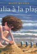 Julia à la plage-Matt Myers-Livre jeunesse