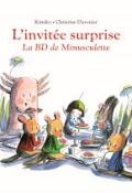L'invitée surprise : la BD de Minusculette - Kimiko - Christine Davenier - Livre jeunesse