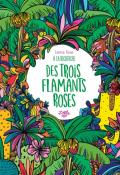 À la recherche des trois flamants roses - Leona Rose - Livre jeunesse