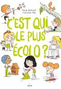 C'est qui le plus écolo -Battault -Hue-livre jeunesse