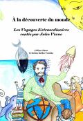 A la découverte du monde les voyages extraordinaires contés par jules vernes -giton-keiko tomita-livre jeunesse