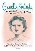 Ginette Kolinka : survivante du camp de Birkenau - Ginette Kolinka - Marion Ruggieri - Livre jeunesse