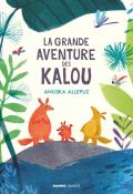 La grande aventure des kalou - Allepuz - livre jeunesse
