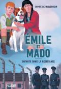 Émile et Mado : enfants dans la résistance - Sophie de Mullenheim - Livre jeunesse
