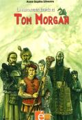 La fantastique équipée de Tom Morgan - Anne-Sophie Silvestre - Howard - Livre jeunesse