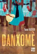 Danxomè, Yann Fastier, livre jeunesse, roman jeunesse