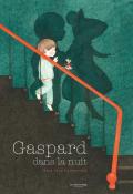 Gaspard dans la nuit - Seng Soun Ratanavanh - Livre jeunesse