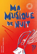 Ma musique de nuit / La danse des signes - Marie Colot - Pauline Morel  - Livre jeunesse
