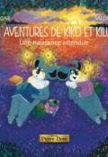 Les aventures de Kiko et Kilulu (T. 2). Une naissance attendue, Fatma Doré, Salomé Pont, livre jeunesse