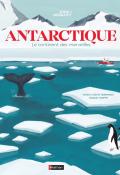 Antarctique : le continent des merveilles, Mario Cuesta Hernando, Raquel Martín, livre jeunesse, documentaire