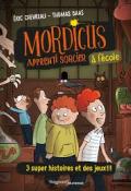 Mordicus, apprenti sorcier : à l'école - Eric Chevreau - Thomas Baas - Livre jeunesse