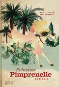 Princesse Pimprenelle se marie - Minne - Chielens - Livre jeunesse