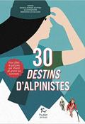 30 destins d'alpinistes - Jeffries-Britten - Halgand - Livre jeunesse