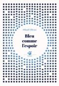 Bleu comme l'espoir, Mikaël Ollivier, livre jeunesse