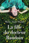 La fille du docteur Baudoin, Marie-Aude Murail, livre jeunesse