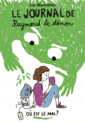 Le journal de Raymond le démon, Luc Blanvillain, Sarah Vignon, livre jeunesse