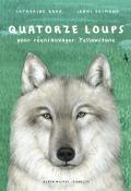 Quatorze loups pour réensauvager Yellowstone, Catherine Barr, Jenni Desmond, livre jeunesse