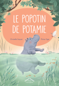 Le popotin de Potamie, Christelle Saquet, Eloïse Oger, livre jeunesse