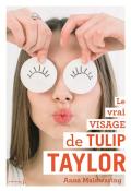 Le vrai visage de Tulip Taylor, Anna Mainwaring, livre jeunesse