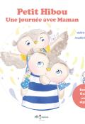 Petit Hibou : une journée avec maman - Scherma - Rousseau - Livre jeunesse