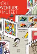 Drôle d'aventure au musée, Luisa Vera, livre jeunesse
