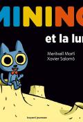 Minino et la lune, Meritxell Martì, Xavier Salomó, livre jeunesse