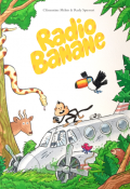 Radio Banane, Clémentine Mélois, Rudy Spiessert, livre jeunesse