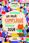 Apprends un mot compliqué chaque jour, Meredith L. Rowe, Monika Forsberg, livre jeunesse