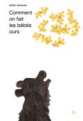 Comment on fait les bébés ours - Herbauts - Livre jeunesse