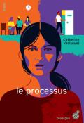 Le processus, Catherine Verlaguet, livre jeunesse