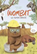 Wombat le super-héros, Serenella Quarello, Julie Colombet, livre jeunesse