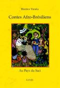 Contes Afro-Brésiliens : Au Pays du Saci-Béatrice Tanaka-Livre jeunesse