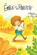 Emile et sa poulette - Delaunois - Girard - Livre jeunesse