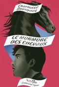 Le murmure des chevaux-Charlotte Bousquet-Livre jeunesse-Roman ado