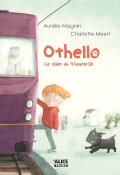 Othello : le chien du 9 heures 28-Aurélie Magnin-Charlotte Meert-Livre jeunesse
