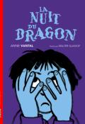 La nuit du dragon-Anne Vantal-Walter Glassof-Livre jeunesse-Roman jeunesse