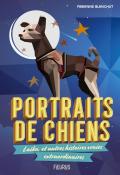 Portraits de chiens : Laïka, et autres histoires vraies extraordinaires-Fabienne Blanchut-Livre jeunesse