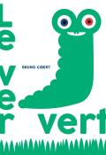 Le ver vert-Bruno Gibert-Livre jeunesse