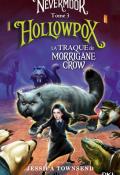 Nevermoor (T. 3). Hollowpox : la traque de Morrigane Crow-Jessica Townsend-Livre jeunesse-Roman jeunesse