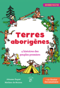 Terres aborigènes : 4 histoires des peuples premiers-Johanne Gagné-Mathieu de Muizon-Livre jeunesse