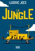 La jungle, Ludovic Joce, littérature jeunesse