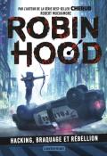 Robin Hood (T. 1). Hacking, braquage et rébellion-Robert Muchamore-Livre jeunesse-Roman ado