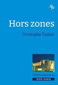 Hors zones-Christophe Tostain-Livre jeunesse-Théâtre jeunesse