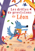 Les drôles de provisions de Léon-Coralie Saudo-Pauline Caudrillier-Livre jeunesse