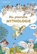 Ma première mythologie en BD-Sandrine Mirza-Clotka-Livre jeunesse-Documentaire jeunesse