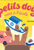 5 petits doigts vont à l'école, Cléa Dieudonné, Livre jeunesse