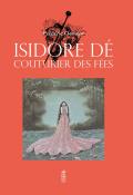Isidore Dé, couturier des fées-Férdéric Clément-Livre jeunesse