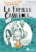 La famille Casserole, Laetitia Pettini, Mélanie Fuentes, Livre jeunesse